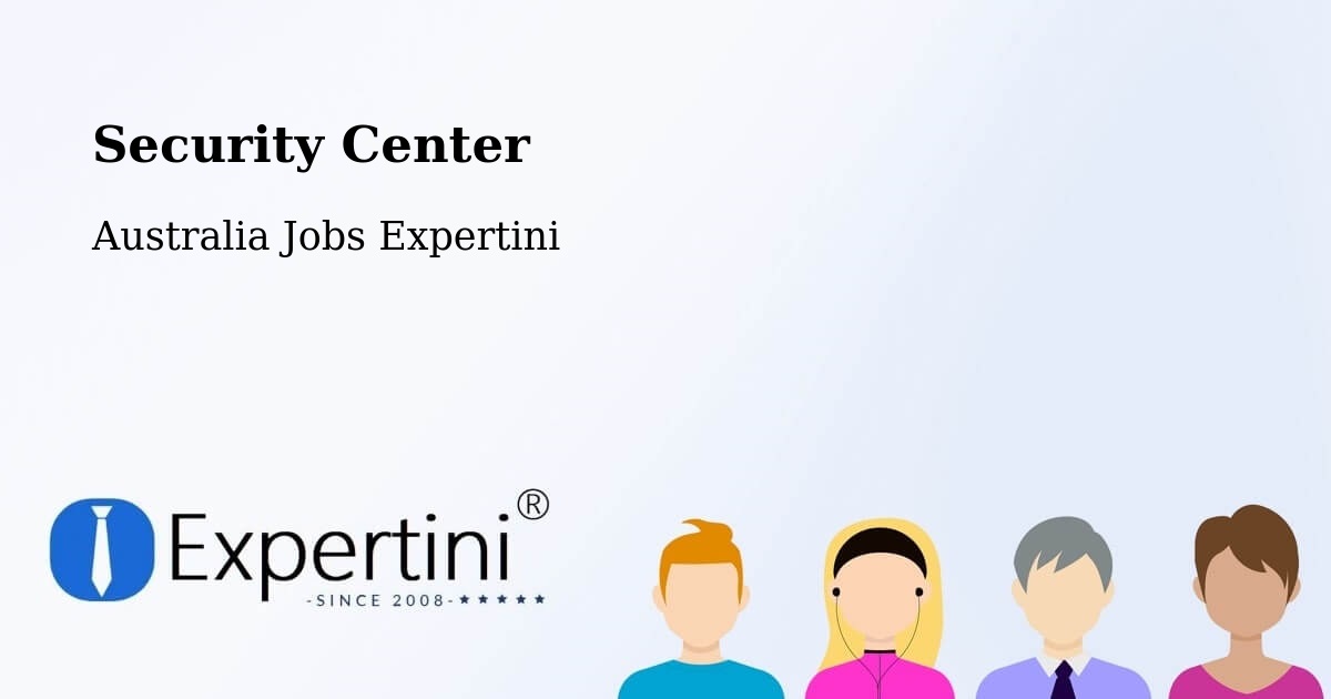 Security & Compliance – Waratah - Australia Jobs Expertini